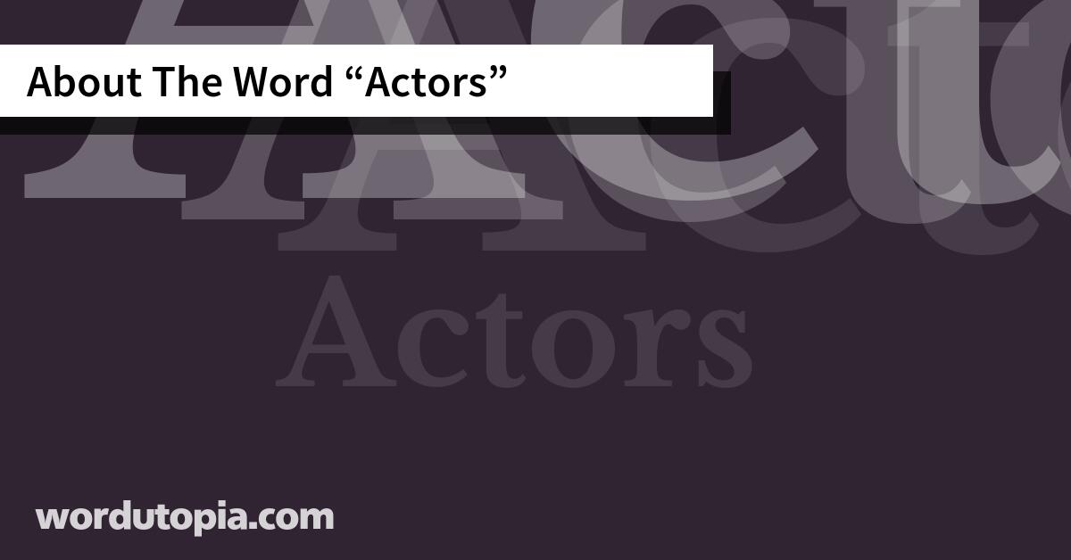 About The Word Actors