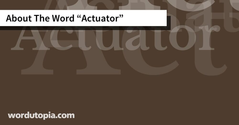 About The Word Actuator