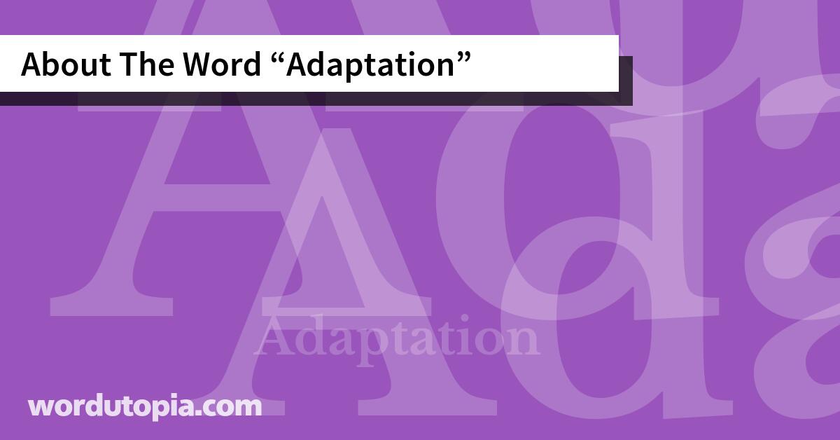About The Word Adaptation