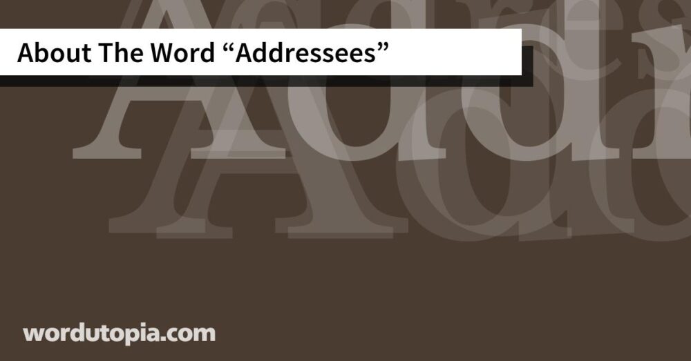 About The Word Addressees