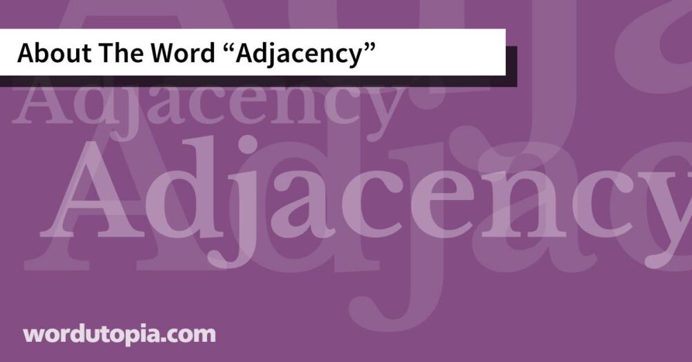 About The Word Adjacency