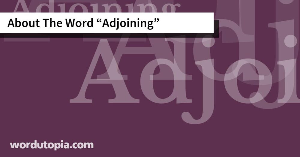 About The Word Adjoining