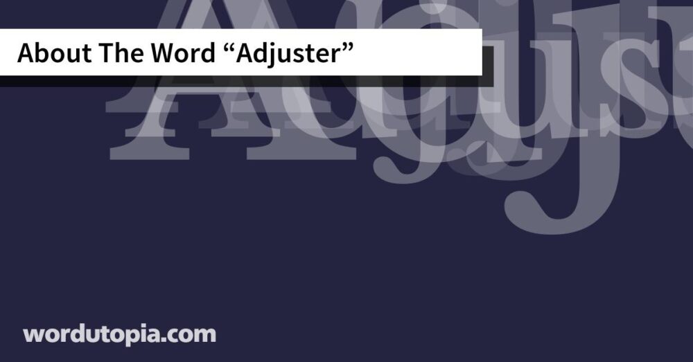 About The Word Adjuster