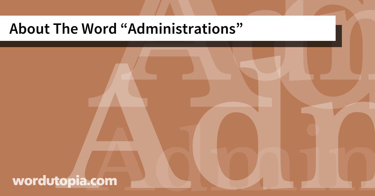 About The Word Administrations