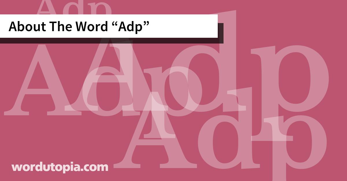 About The Word Adp