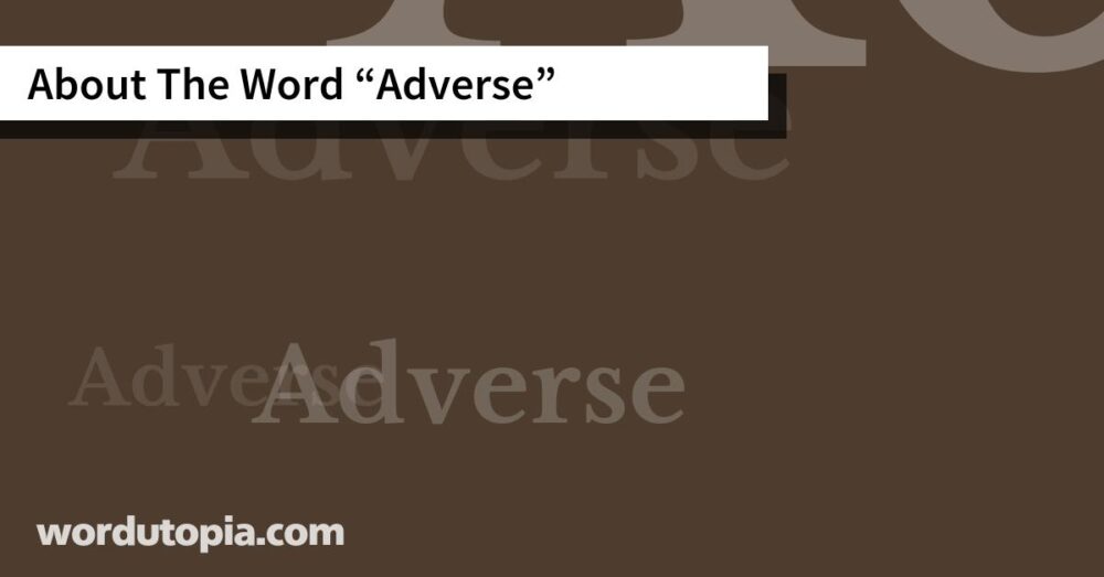 About The Word Adverse
