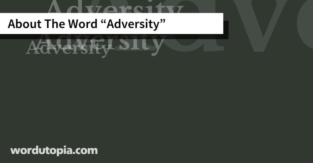 About The Word Adversity