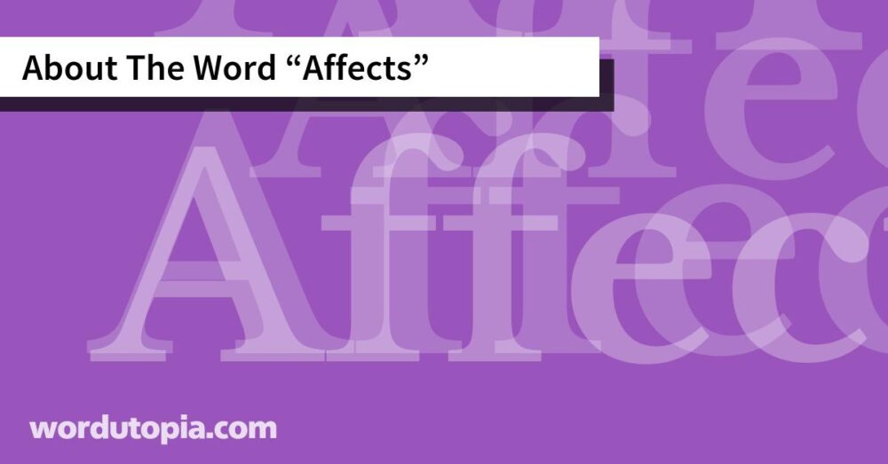 About The Word Affects