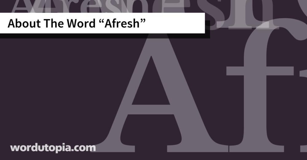 About The Word Afresh