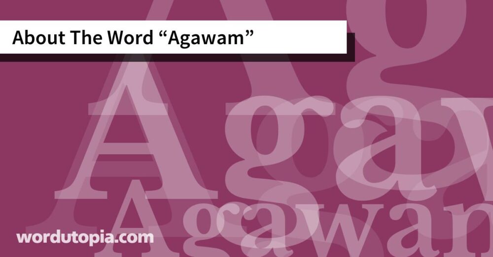 About The Word Agawam