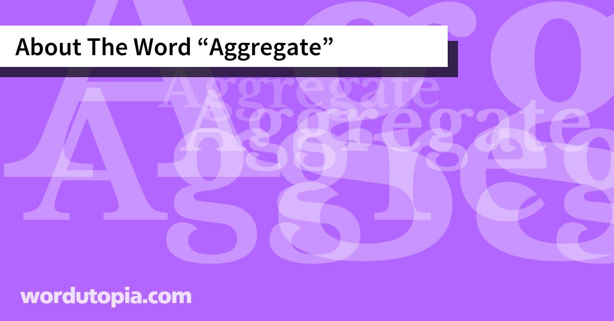 About The Word Aggregate