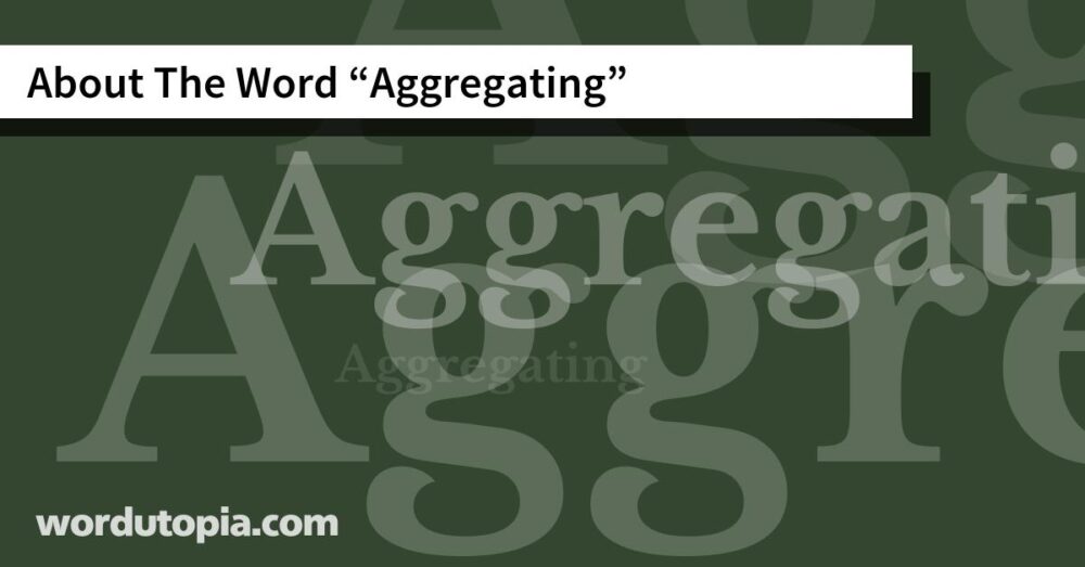 About The Word Aggregating