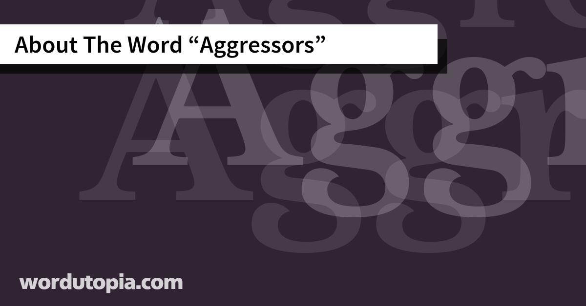 About The Word Aggressors