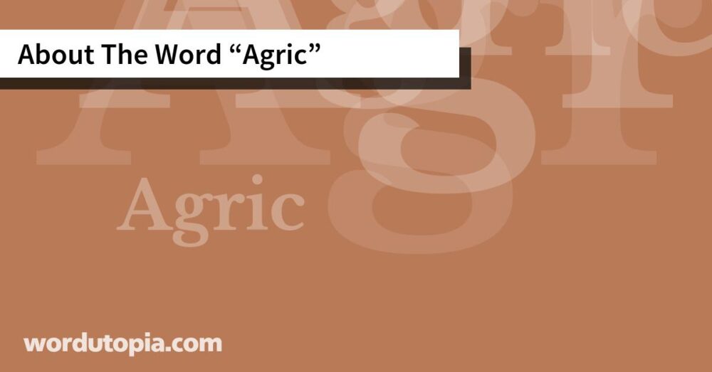 About The Word Agric