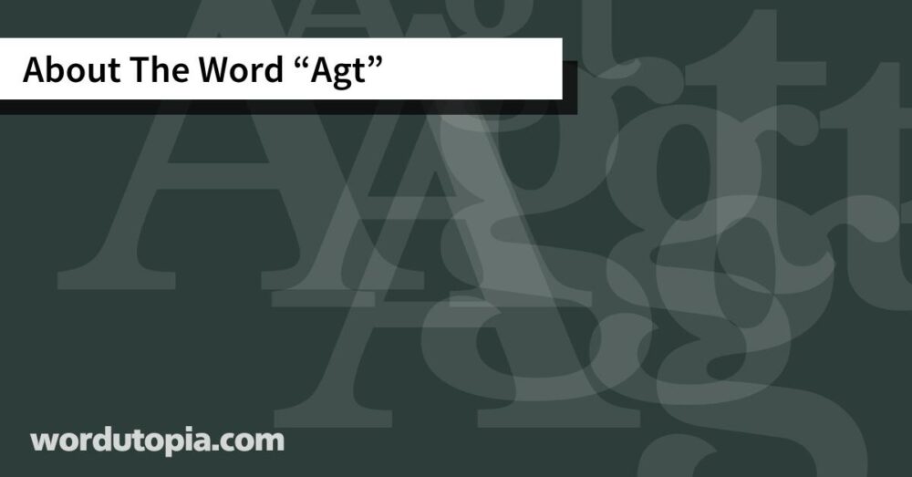 About The Word Agt