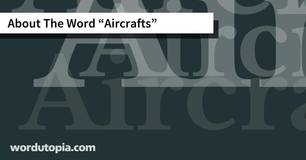 About The Word Aircrafts