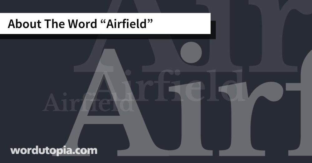 About The Word Airfield