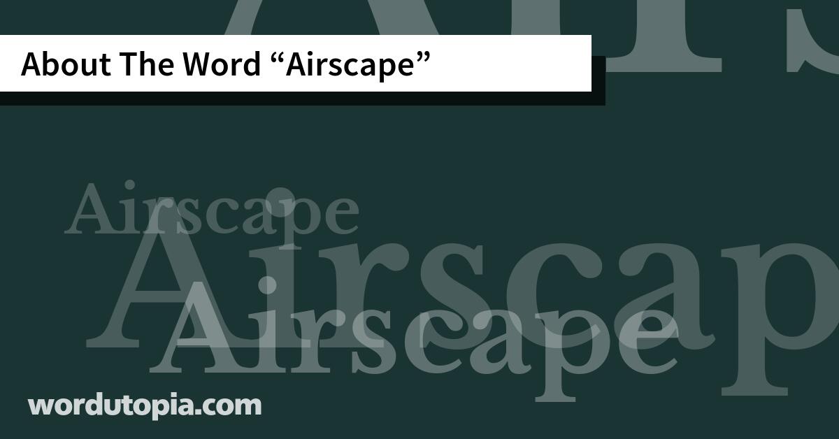 About The Word Airscape