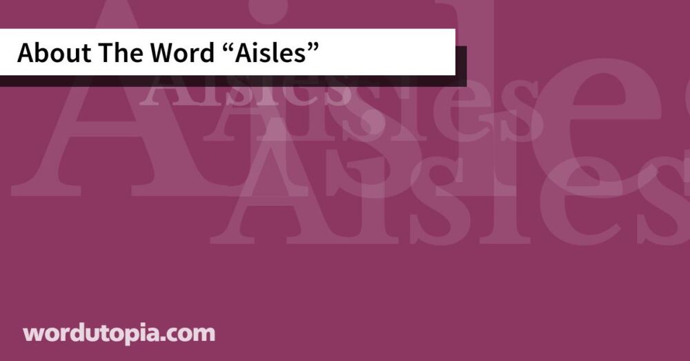 About The Word Aisles