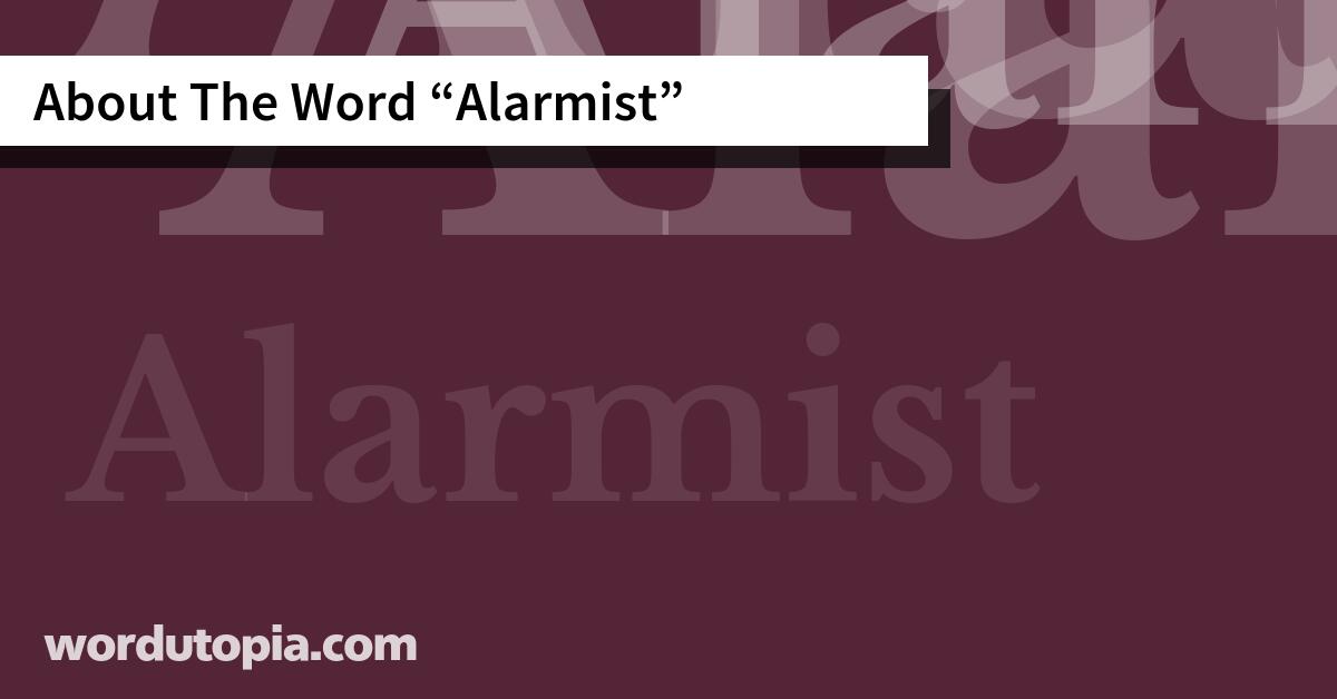 About The Word Alarmist