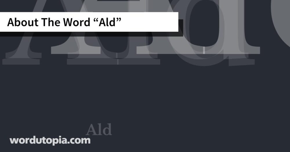 About The Word Ald