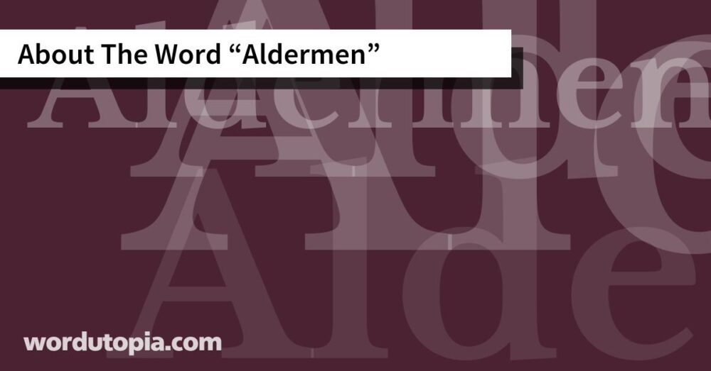About The Word Aldermen