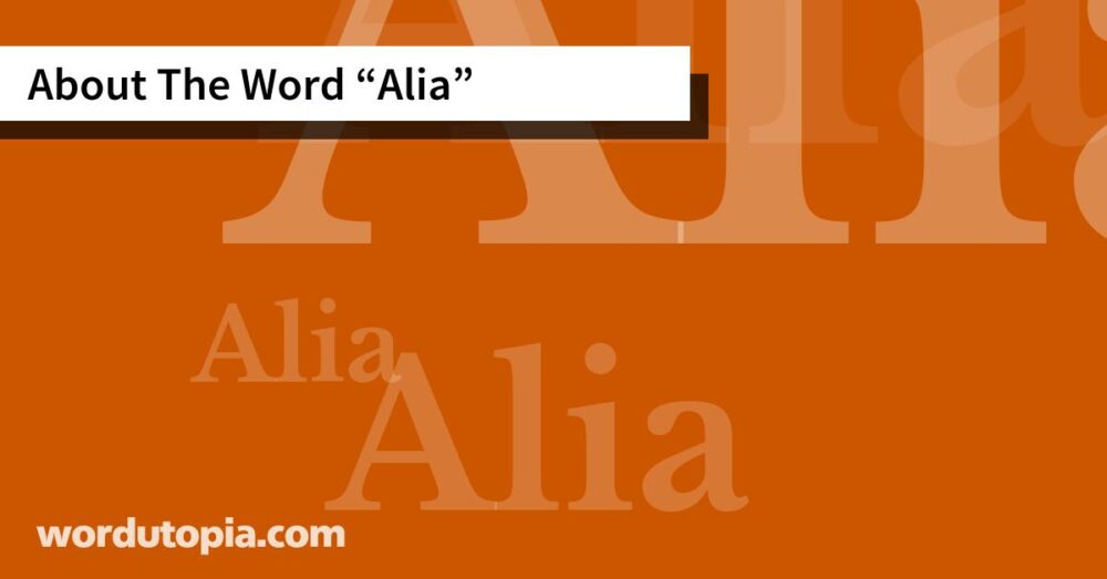 About The Word Alia