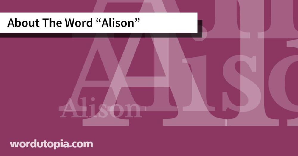 About The Word Alison