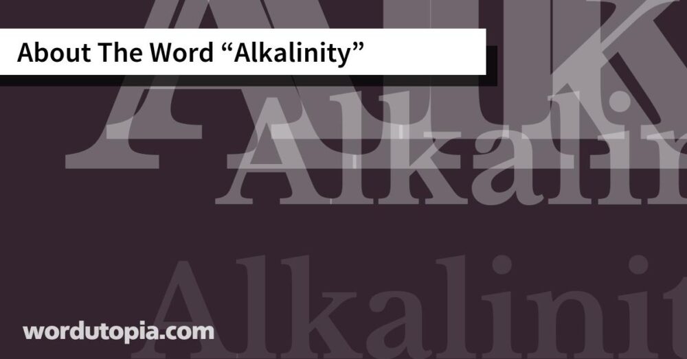 About The Word Alkalinity
