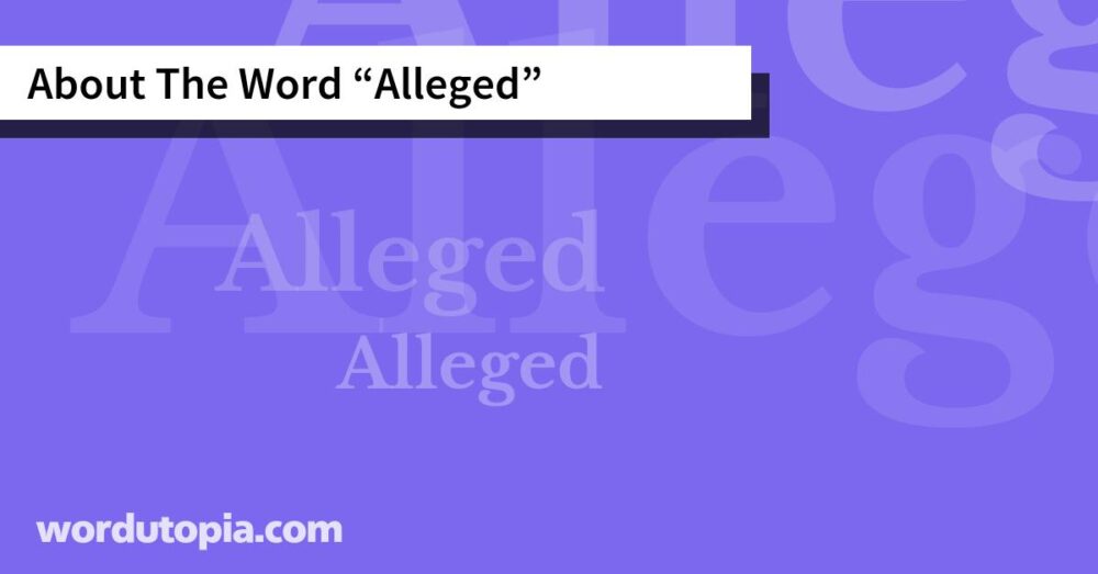 About The Word Alleged