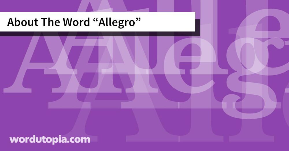 About The Word Allegro