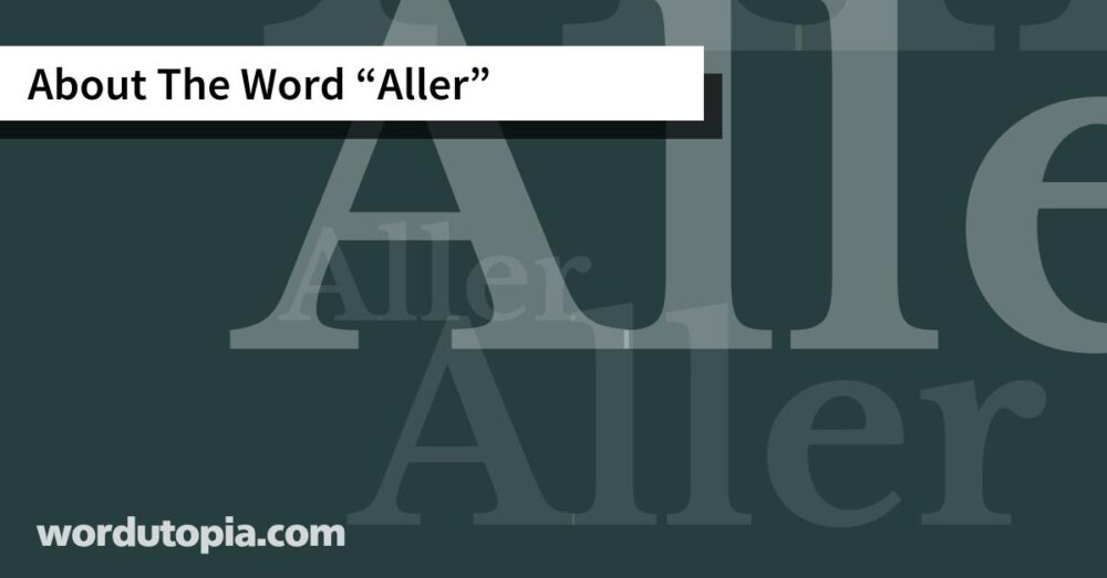 About The Word Aller