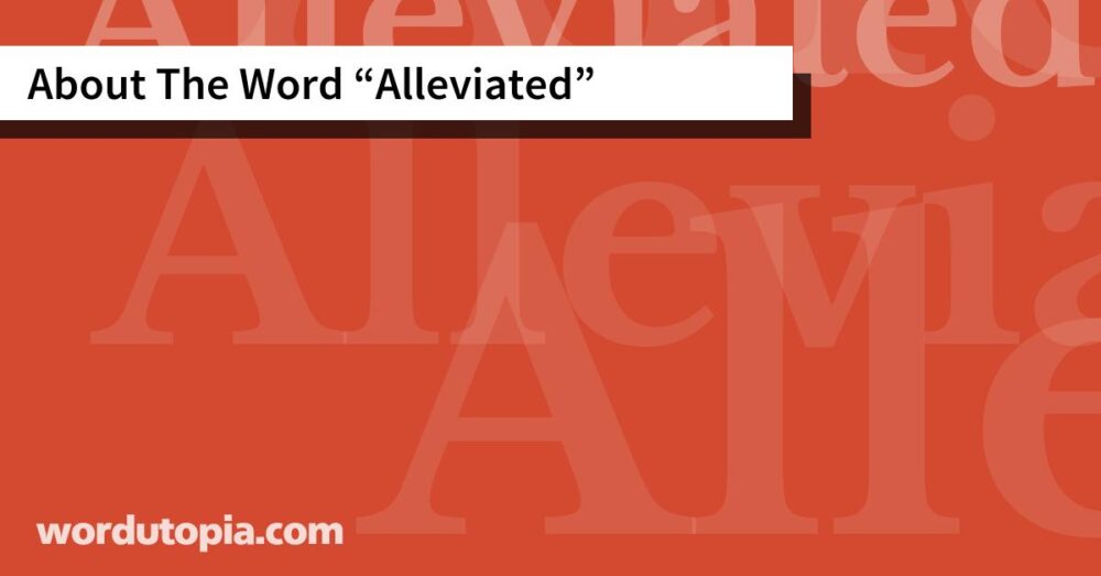 About The Word Alleviated