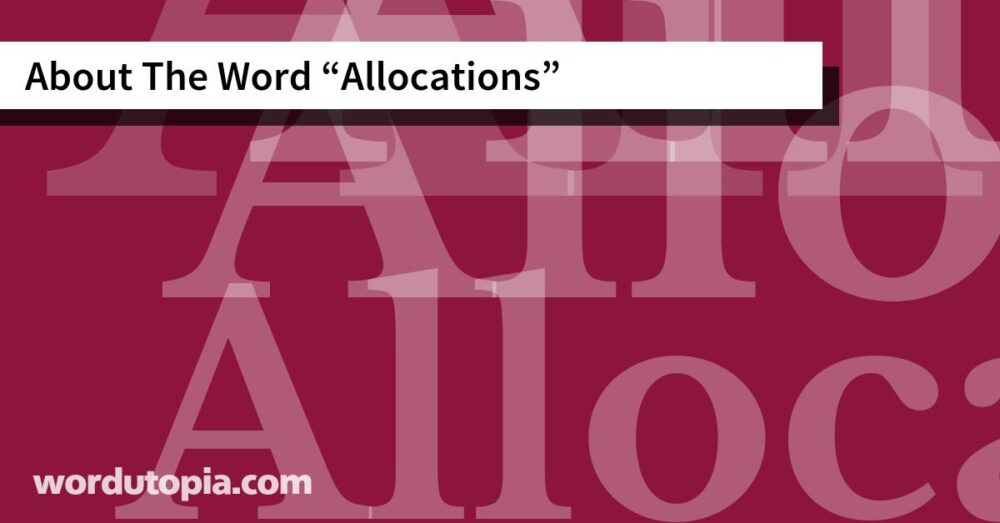 About The Word Allocations