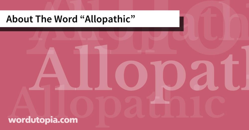 About The Word Allopathic