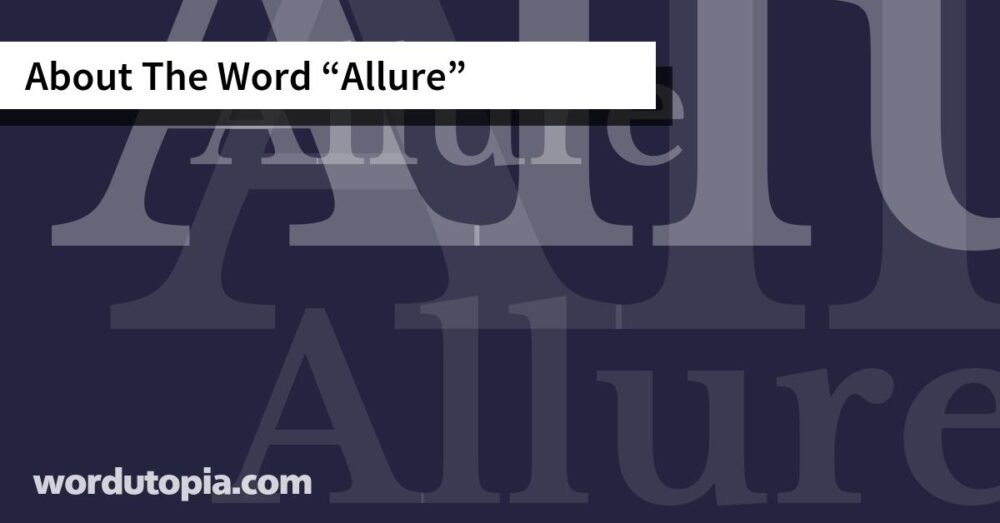About The Word Allure