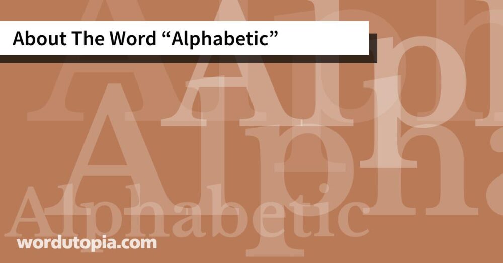 About The Word Alphabetic
