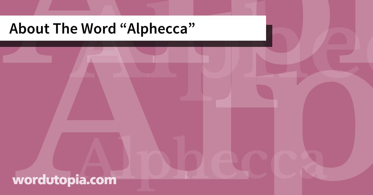 About The Word Alphecca