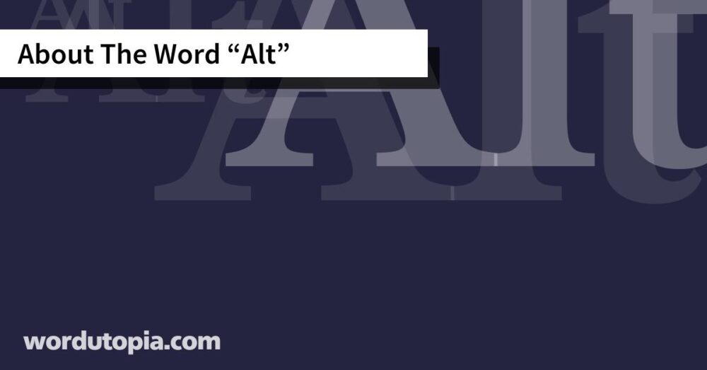 About The Word Alt