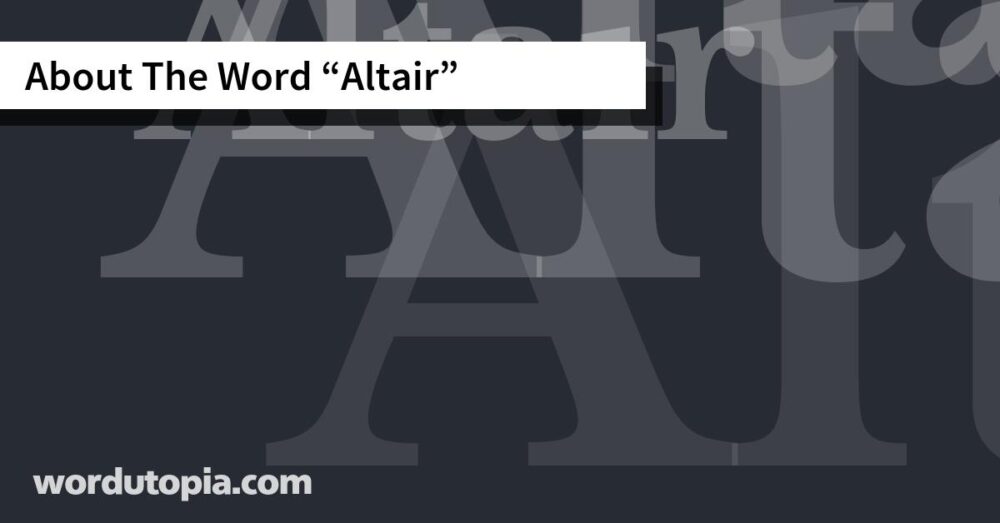 About The Word Altair
