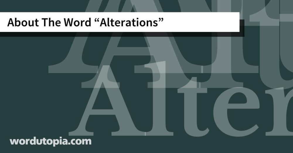 About The Word Alterations