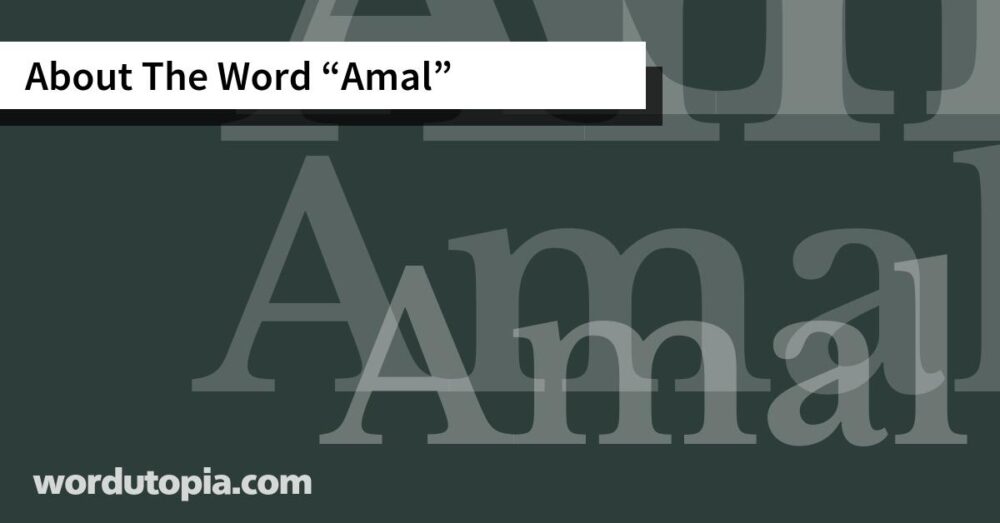 About The Word Amal
