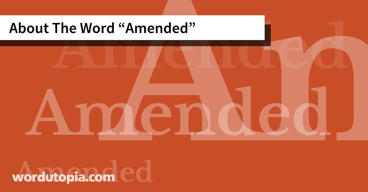 About The Word Amended