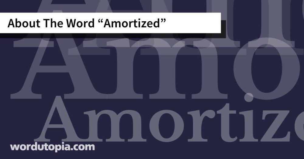 About The Word Amortized