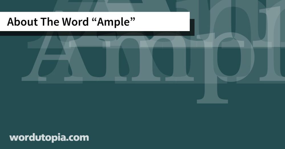 About The Word Ample