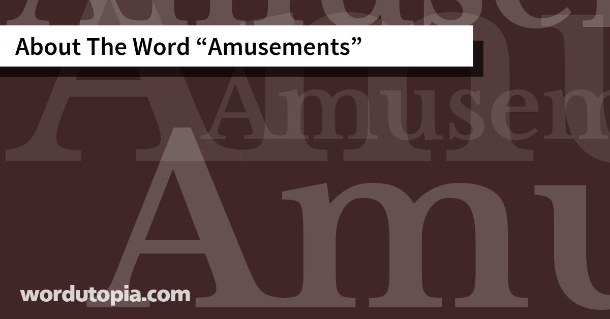 About The Word Amusements