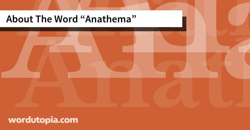About The Word Anathema