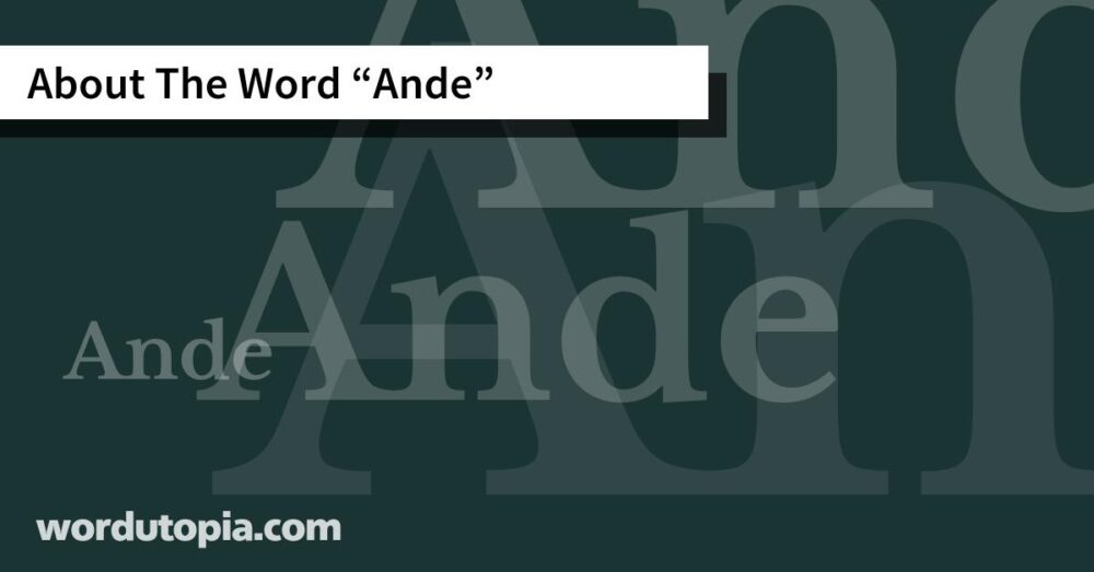 About The Word Ande