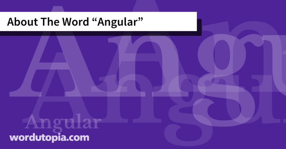 About The Word Angular