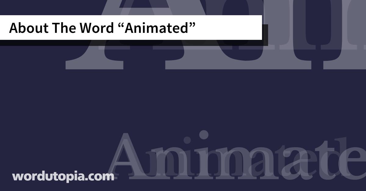 About The Word Animated
